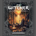 The Witcher: The Official Cookbook - Recipes, Legends and Culinary Tales *German Version*